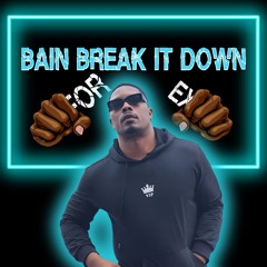 BAIN BREAK IT DOWN FOREX
