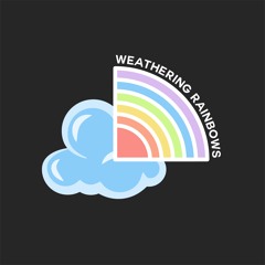 Weathering Rainbows