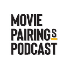 Movie Pairings Podcast