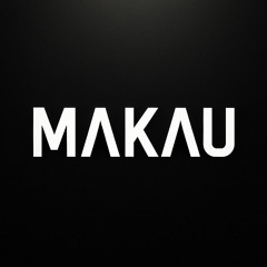 MΛKΛU