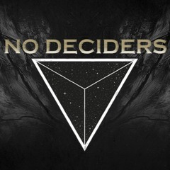 No Deciders