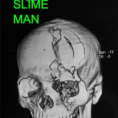 SLIME MAN