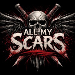 All My Scars