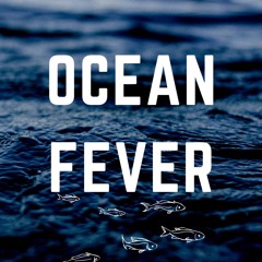 Ocean Fever