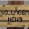 VILLAGER NEWS