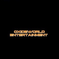 Oxide World Entertainment