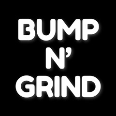 Stream Bump N' Grind Records music | Listen to songs, albums