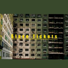 Slave Tickets