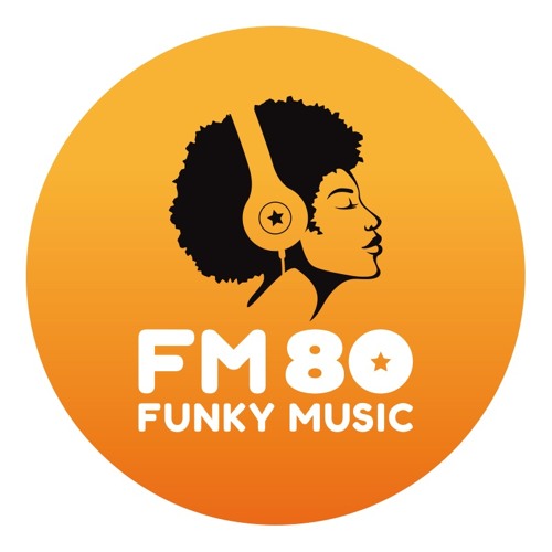 Stream FM 80 FUNKY MUSIC ★ DiscoFunk & Soul Radio music Listen to songs, albums, playlists
