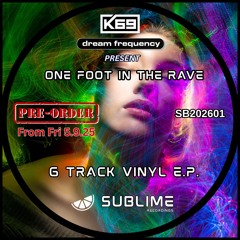 K69 Sublime recordings