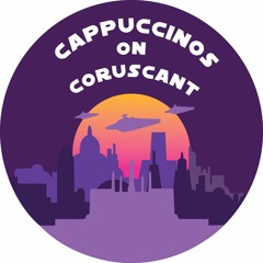 Cappuccinos On Coruscant