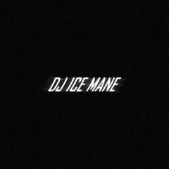 DJ ICE MANE