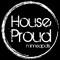 HOUSE PROUD Minneapolis