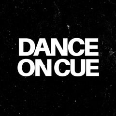 Dance On Cue