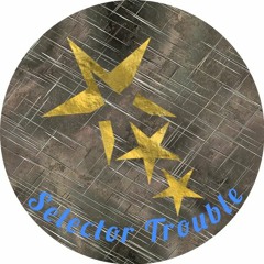 Selector Trouble