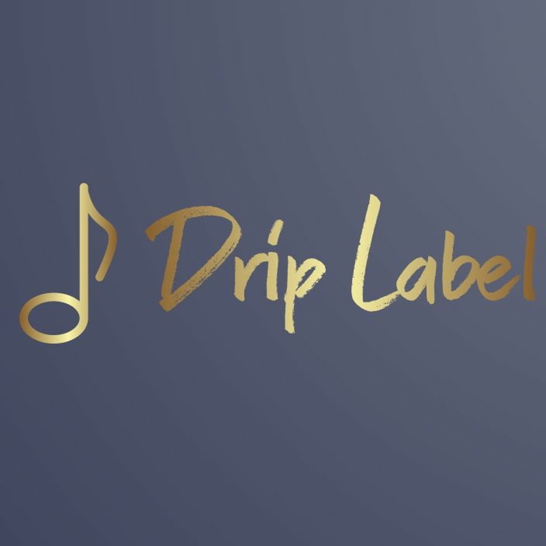 Stream Drip Label music | Listen to songs, albums, playlists for free ...