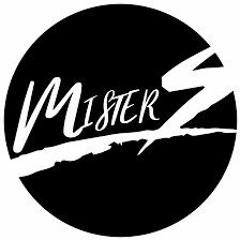 Mister S