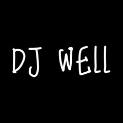 DJ WELL ♛