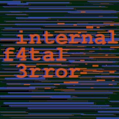 InterNal FaT4l 3rRor