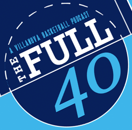 The Full 40 - A Villanova Basketball Podcast