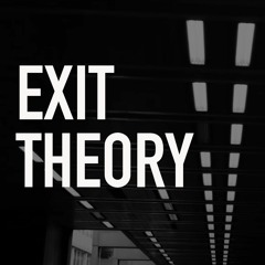 Exit Theory