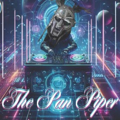 THE PAN PIPER (esoteric warfare rec/atman rec)