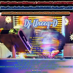 🔥Dj Uneeq-D🔥