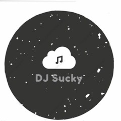 DJ sucky