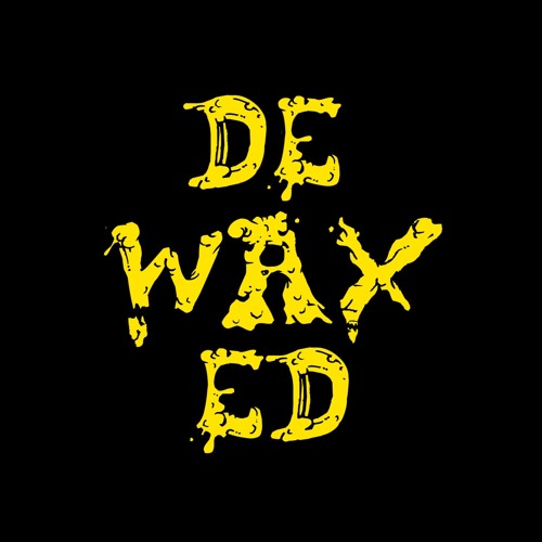 DEWAXED’s avatar