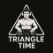 Triangle Time
