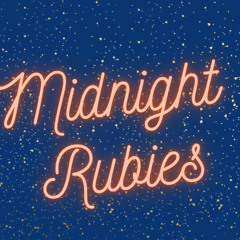 Midnight Rubies