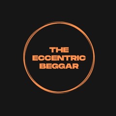 The Eccentric Beggar