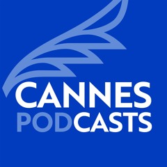 Cannes Podcasts