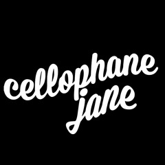 Cellophane Jane