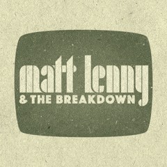 Matt Lenny & The Breakdown