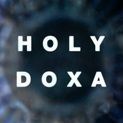 Holy Doxa