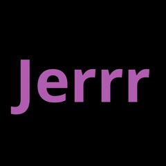 Jerrr