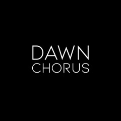 Dawn Chorus