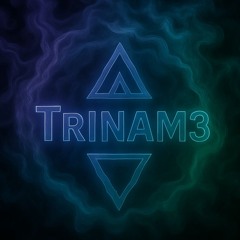 Tri-Nam3