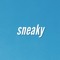 Sneaky