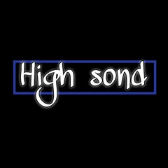 •| High sond |•