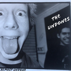 The Undones