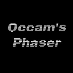 Occam's Phaser