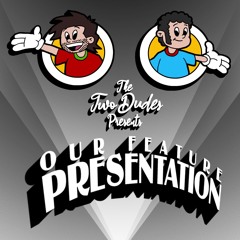 Our Feature Presentation
