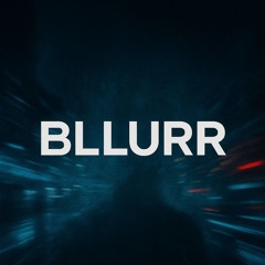 BLLURR