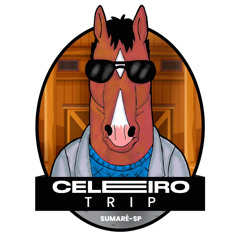 CELEIRO TRIP