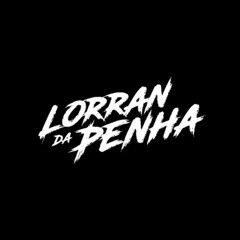 DJ LORRAN DA PENHA ⛪
