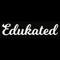 Edukated