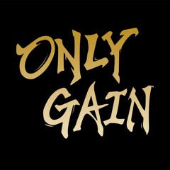 ONLY GAIN