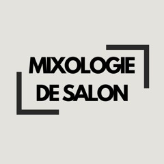 Mixologie de salon